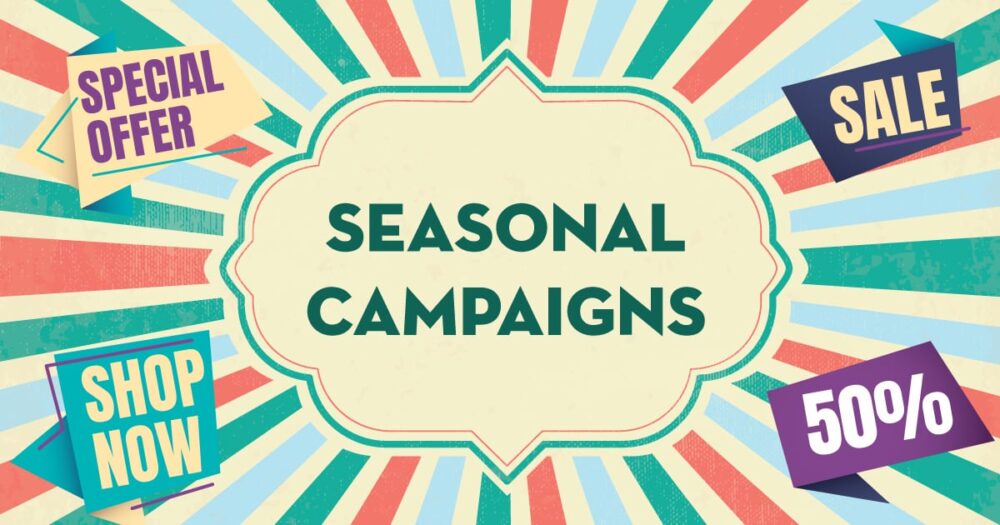 seasonal marketing campaigns